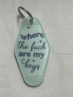 Where the f**k are my keys