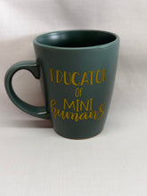 Load image into Gallery viewer, Educator of Mini Humans Mug