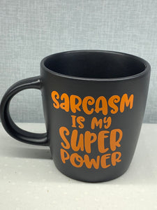 Sarcasm is my super power