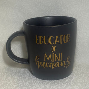 Black Mug - Educated of mini Humans