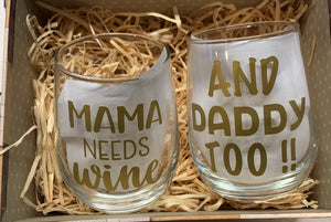 Muma needs wine & Daddy too !