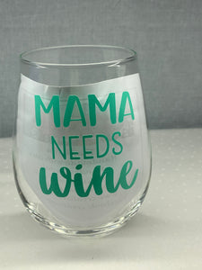 Mama need wine