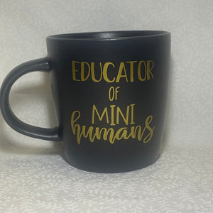 Black Mug - Educated of mini Humans
